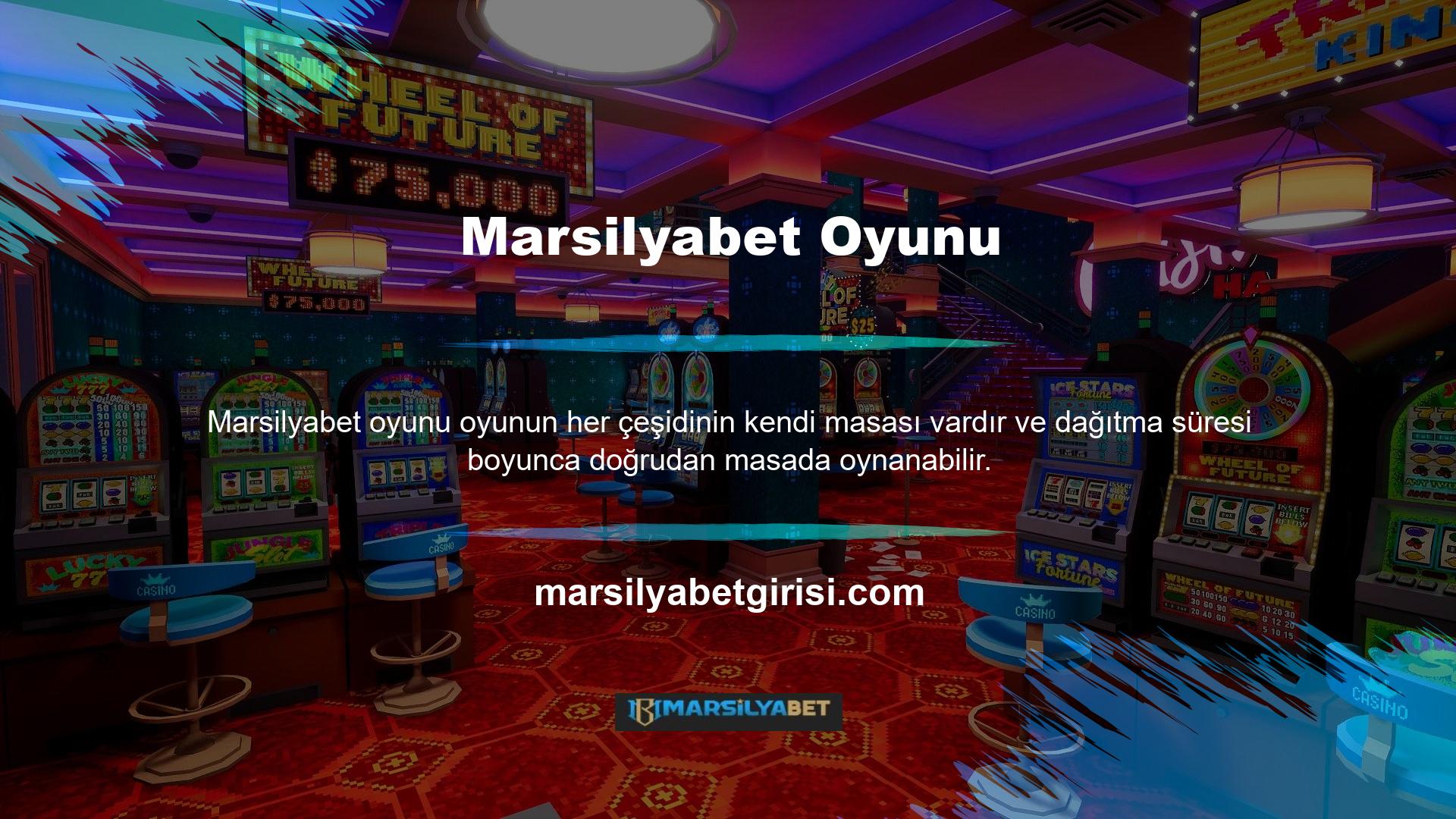 Marsilyabet Casino'da sunulan oyunlar genellikle Canlı Rulet, Canlı Bakara, Canlı Blackjack ve Canlı Poker'dir